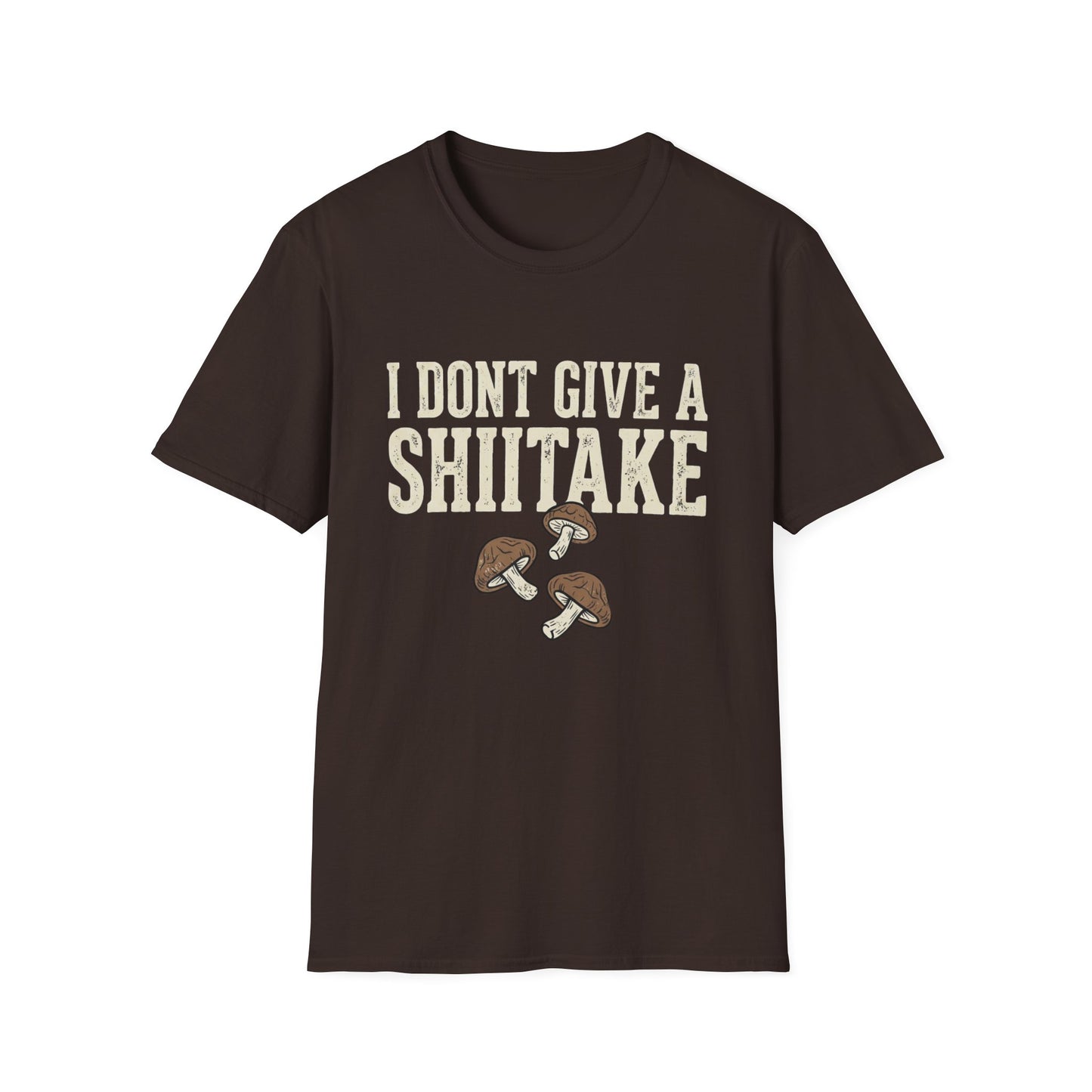 I Don't Give a Shiitake T-Shirt — Funny Mushroom Graphic Tee