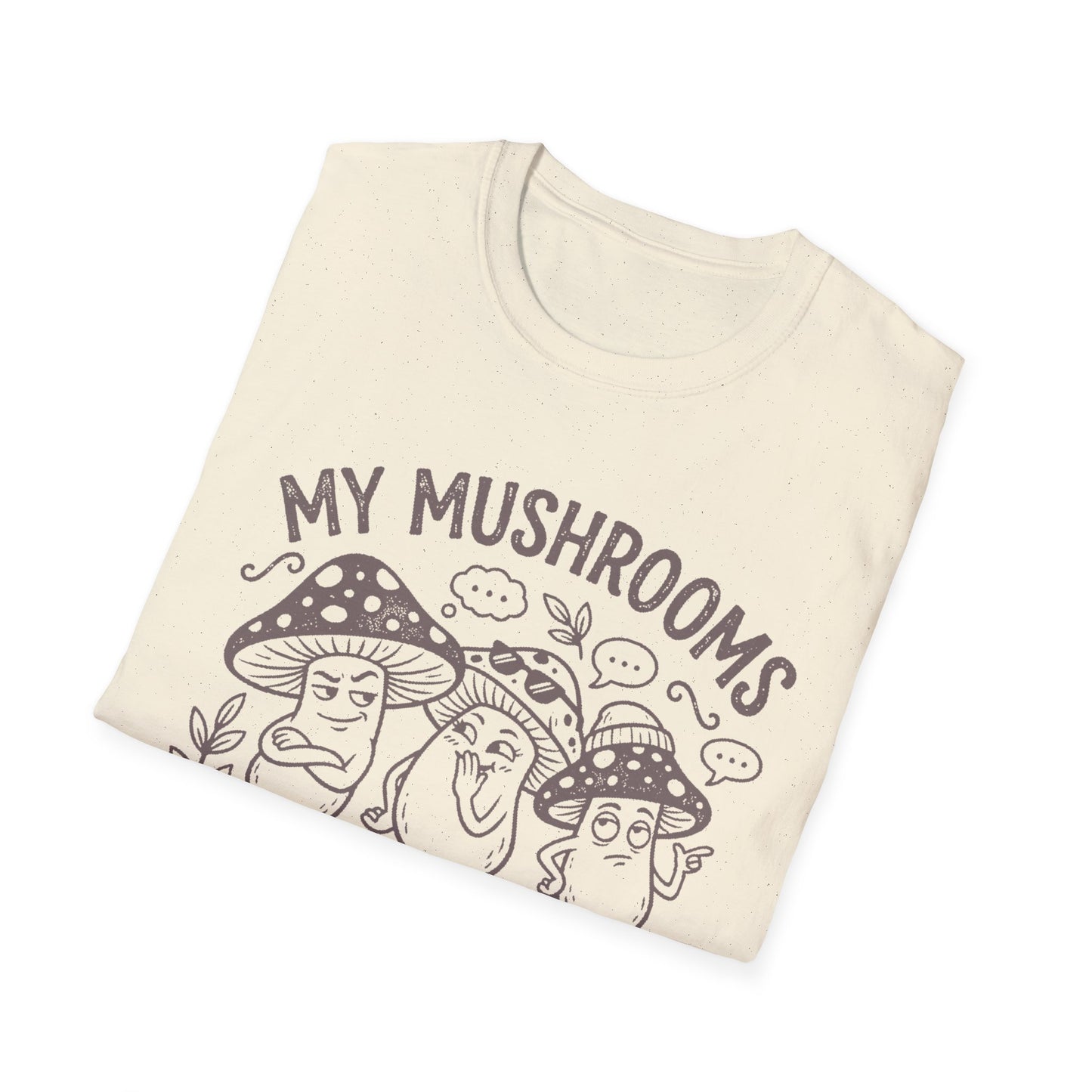 Mushroom Pun T-Shirt — “My Mushrooms and I Talk About You”